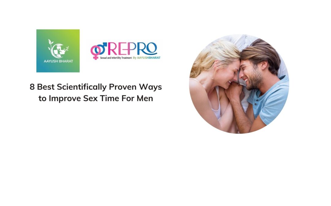 8 Best Scientifically Proven Ways to Improve Sex Time For Men
